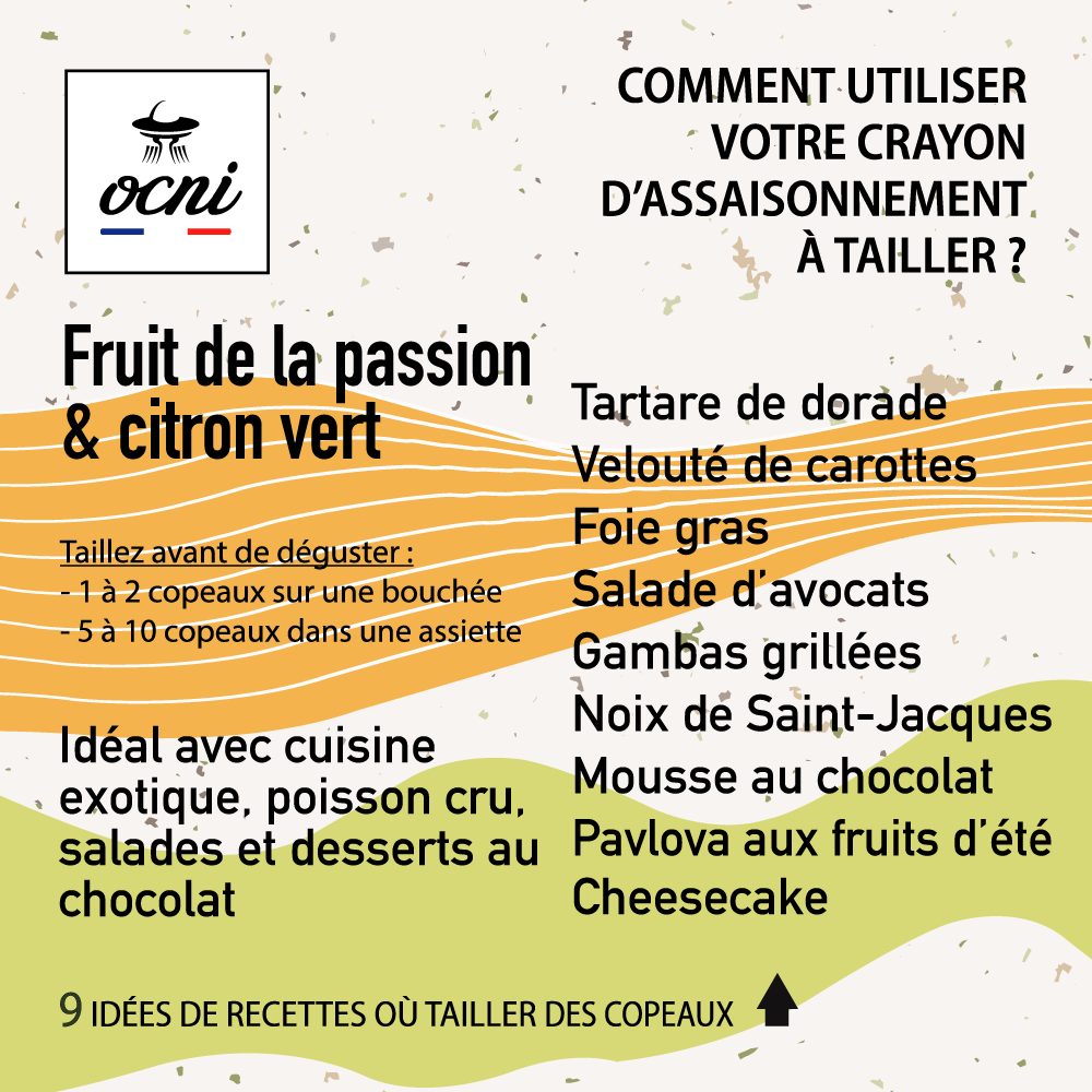 Idées de recettes avec le crayon alimentaire à tailler goût Fruit de la passion & citron vert bio d'OCNI